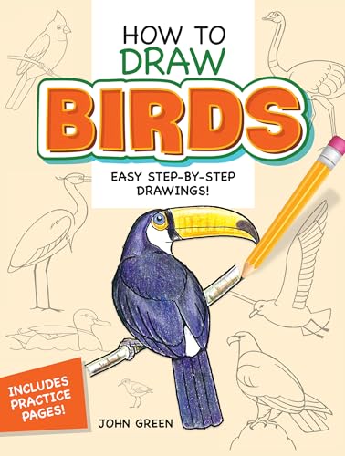 How to Draw Birds: Easy Step-By-Step Drawings! (Dover How to Draw) von Dover Publications